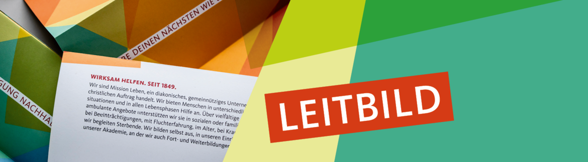 Überschrift Leitbild mit Abbildung des gedruckten Leitbildes der Mission Leben